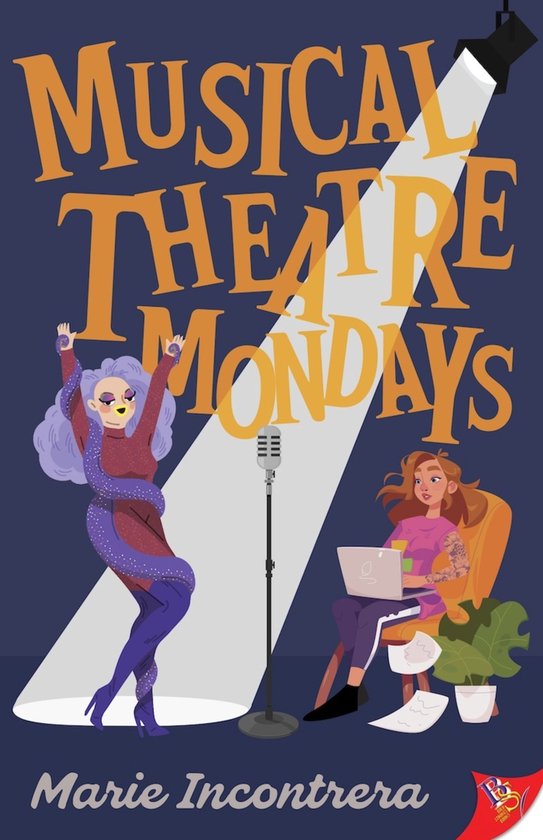 Boekomslag 'Musical Theatre Mondays' met een dragqueen onder een lamp en een vrouw met een laptop. Tekst: 'MUSICAL THEATRE MONDAYS' en 'Marie Incontrera'.