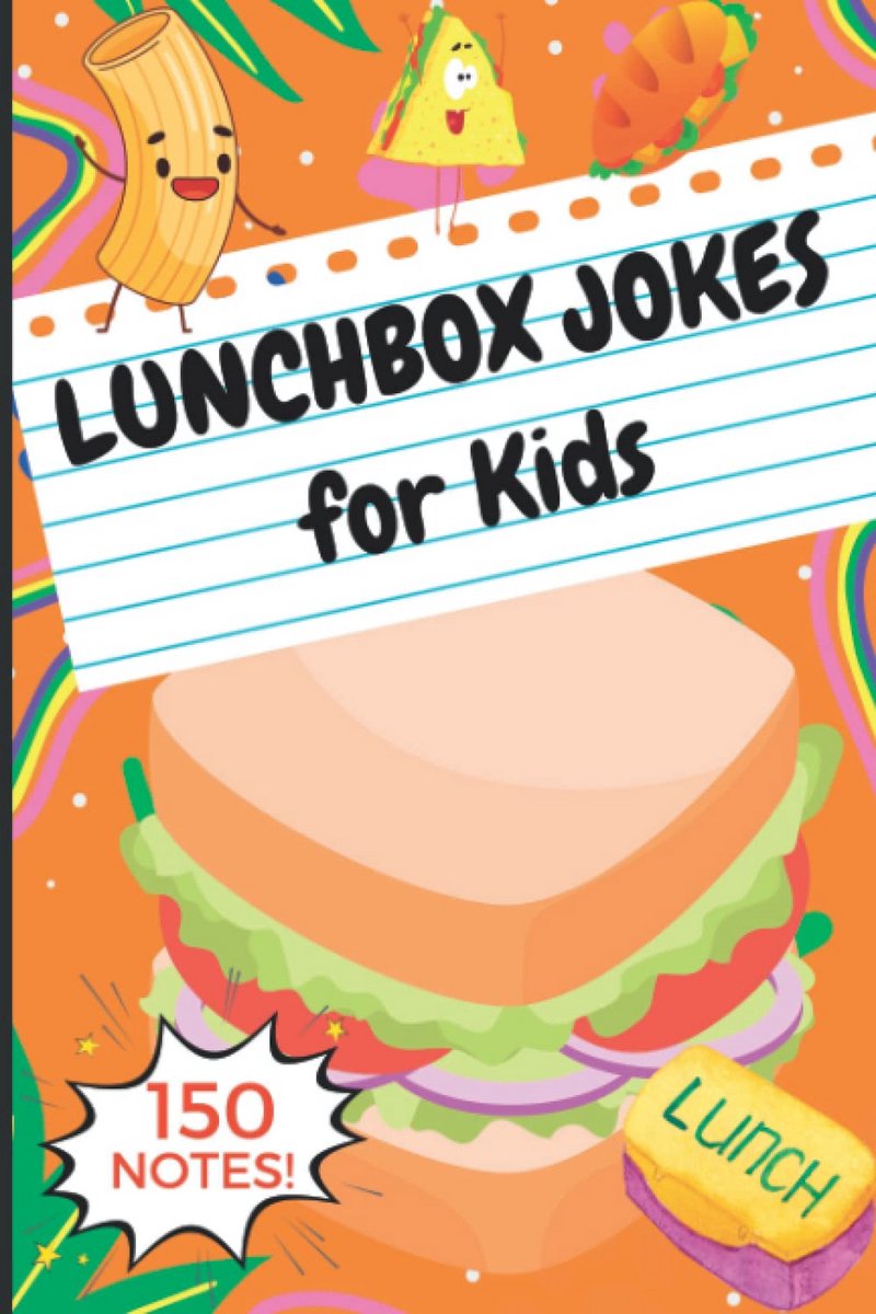 150 Grappige Lunchbox Notities, Moppen en Raadsels voor Kinderen voor een Vrolijke Middagpauze