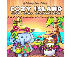 Cozy Island: Tropical Coloring Book for Adults and Teens Featuring Cute Animal Characters and Relaxing Island Adventures