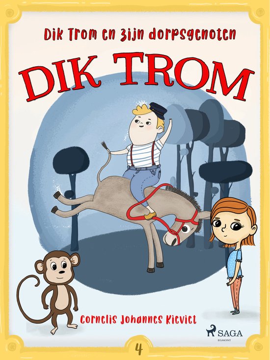 Dik Trom 4 - Dik Trom en zijn dorpsgenoten