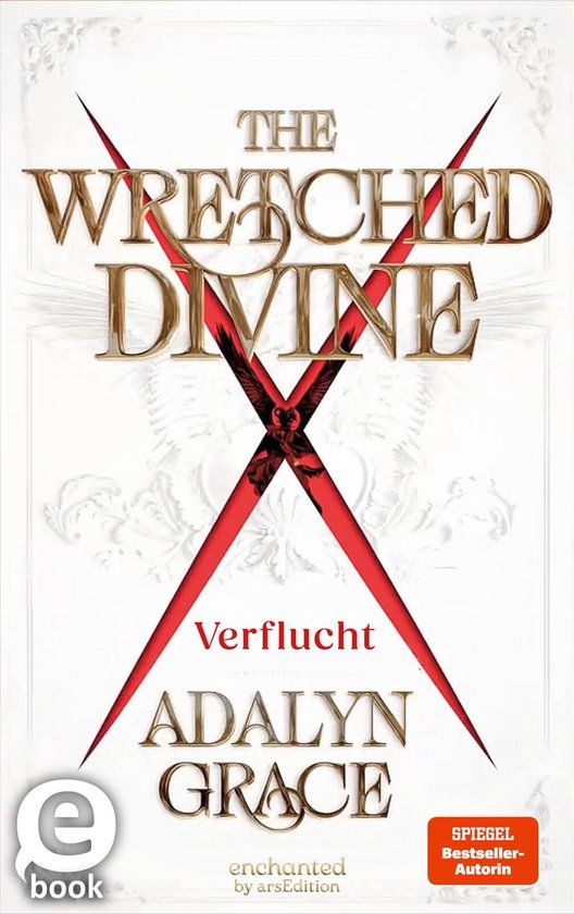 Boek: The Wretched Divine, Verflucht, Adalyn Grace. Met rode X en vogelafbeelding.
