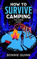 How to Survive Camping - How to Survive Camping: The Ancient Things