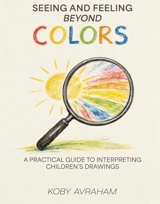 Seeing and Feeling Beyond Colors - cover