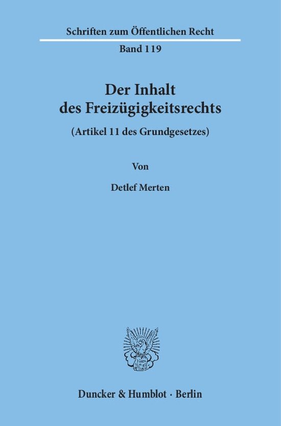 Schriften zum Öffentlichen Recht119- Der Inhalt des Freizü ... - cover