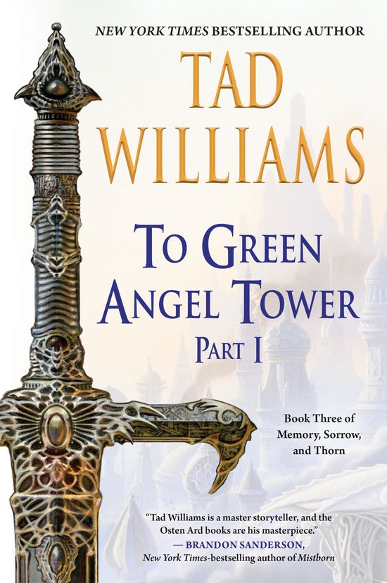 Memory, Sorrow, and Thorn 3 - To Green Angel Tower: Part I - cover