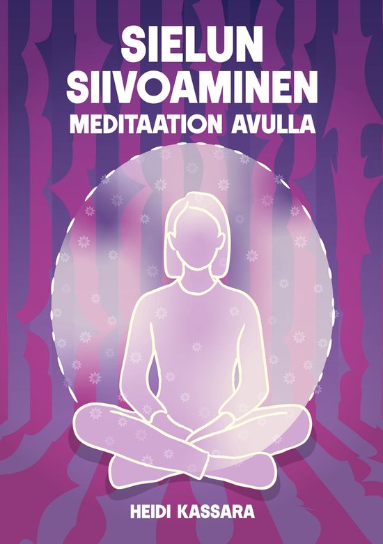 Sielun siivoaminen meditaation avulla - cover