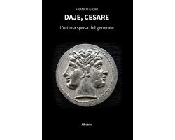 Daje, Cesare. L'ultima sposa del generale