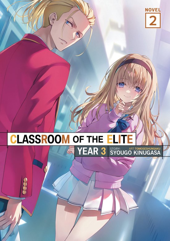 Classroom of the Elite: Year 3 (Light Novel)- Classroom of t ... - cover