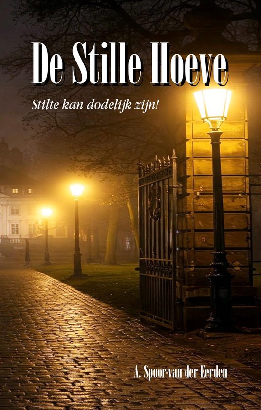 In een wereld van stilte 3 - De Stille Hoeve - cover