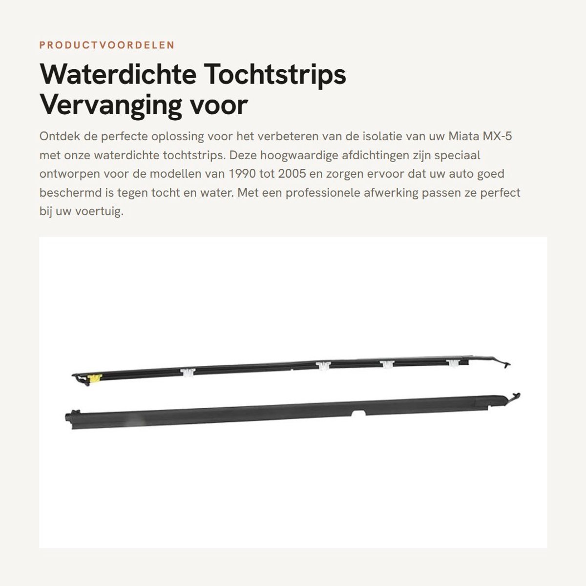 Waterdichte Tochtstrips - Vervanging voor Miata MX-5 1990-2005 - Professioneel ontwerp - Onderdeelnummer NA01 58 810F - Sterke afdichting