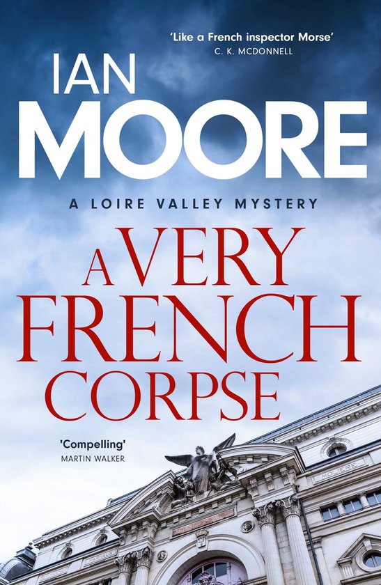 Loire Valley Mystery 3 - A Very French Corpse - cover
