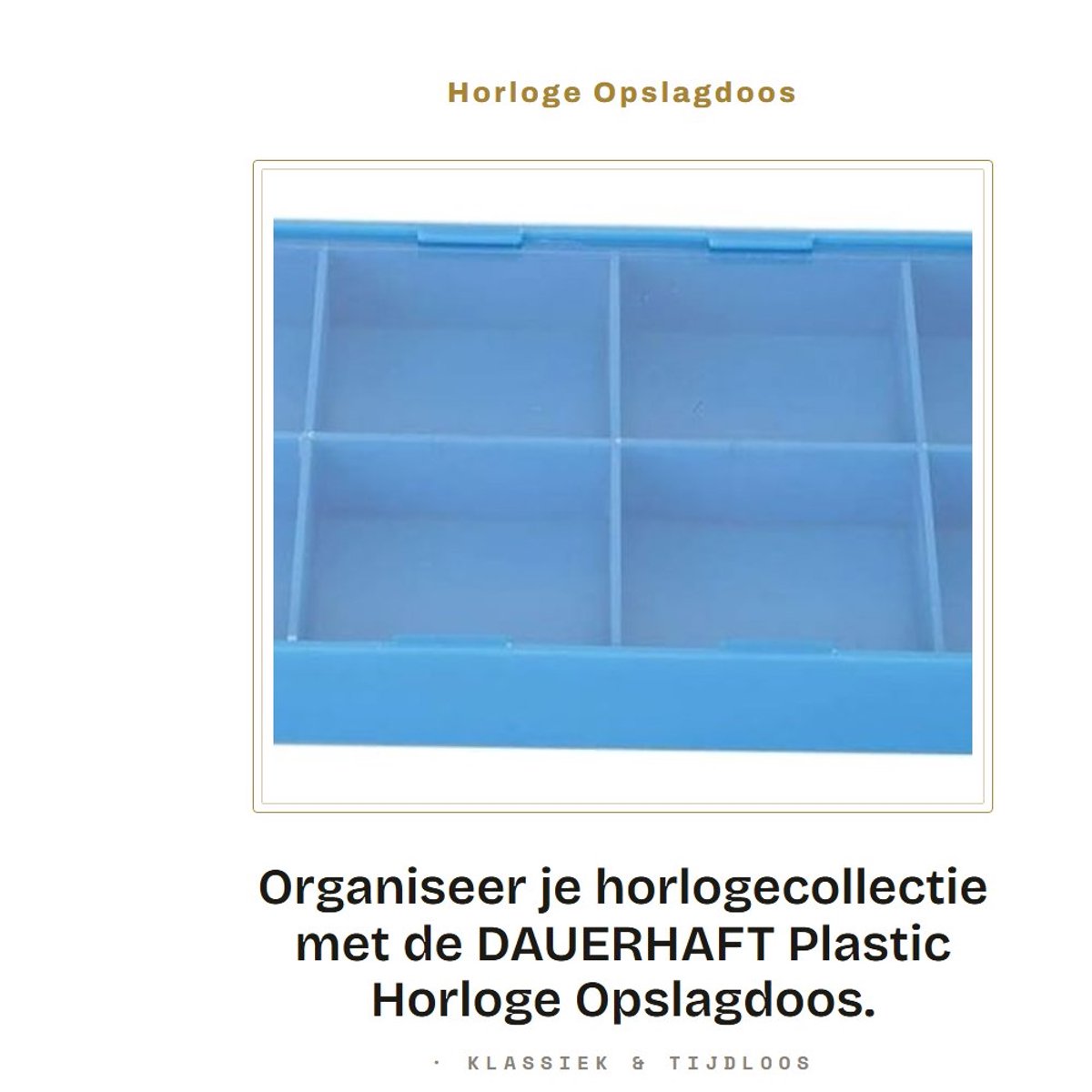 Dailygoods- Opbergdoos met Transparant Deksel - Horloge Opbergdoos - 8 Vakken - Robuust en Duurzaam - Lichtgewicht - Voor Klokken en Accessoires - Horlogeopbergdoos