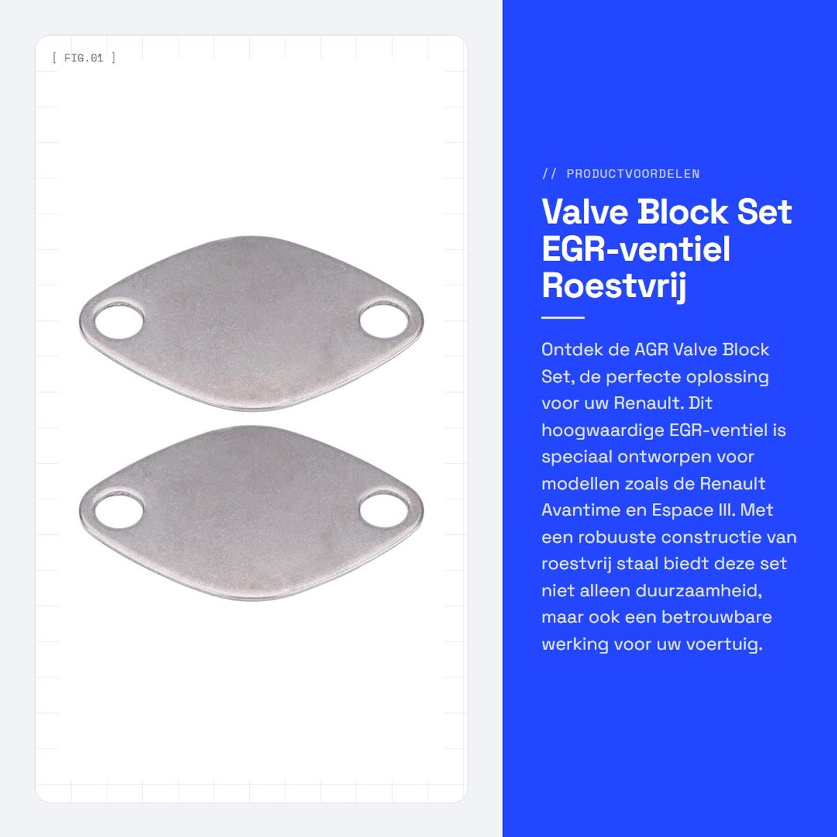Dailygoods- Ventielblokkeerplatenset - Roestvrij Staal - Voor AVANTIME/Espace III/Espace IV/LAGUNA II/VEL SATIS - Verpakkingsgewicht 50 gram - Motoren G9T 600/605/706/707 - Type DEO1/XEOK/XEOS/JKOH/BJOE/BJOF/BJOG/BJOM - EGR-klep