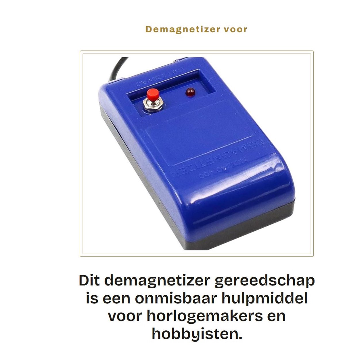Dailygoods - Demagnetizer voor Horloges en Gereedschap
