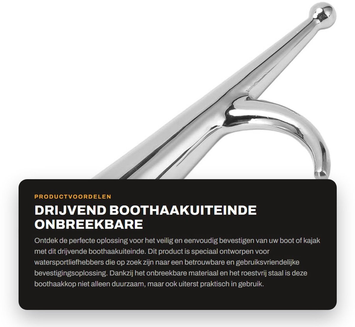 Dailygoods- Boothaakuiteinde Roestvrij Staal - Onbreekbaar - Stevig - Gemakkelijk te Gebruiken - Voor Boot/Kajak - Boothaak