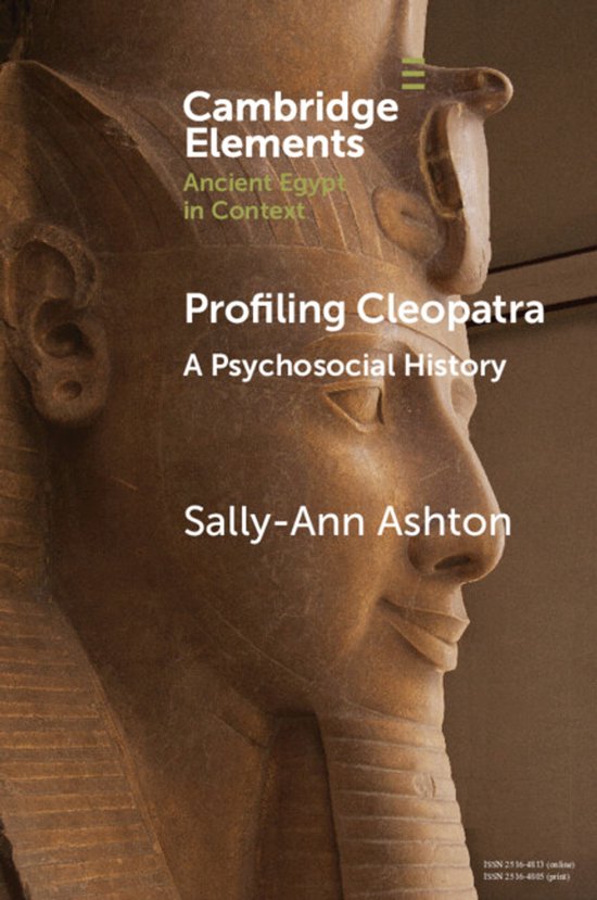 Elements in Ancient Egypt in Context- Profiling Cleopatra - cover
