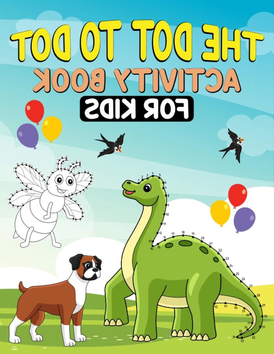 Dot to Dot Activiteitenboek - Puzzelboek Kinderen - Leren Tellen - 5 Verschillende Activiteiten - 100 Pagina's - Niet gespecificeerd
