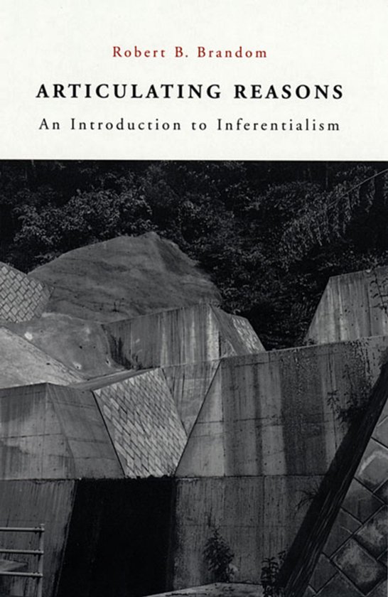 Boek 'Articulating Reasons: An Introduction to Inferentialism' met een foto van betonnen constructies op de omslag.
