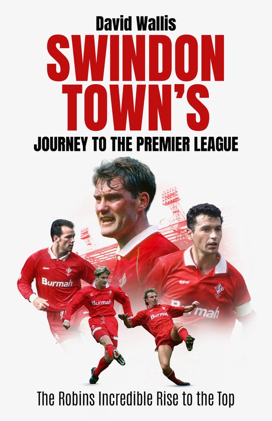 Swindon Town's Journey to the Premier League - cover