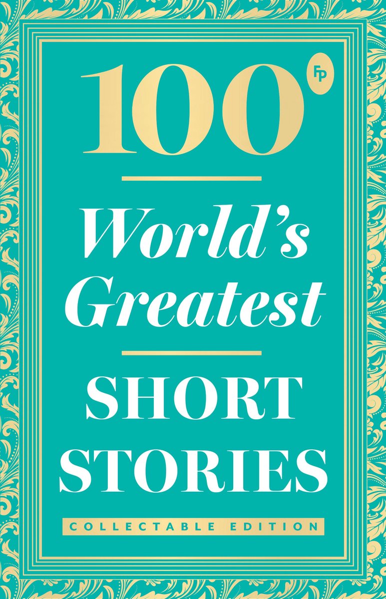 100 Worlds Greatest Short Stories