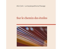 Sur le chemin des étoiles