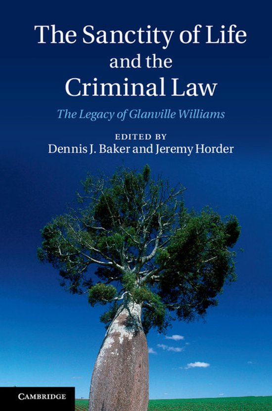 The Sanctity of Life and the Criminal Law - cover