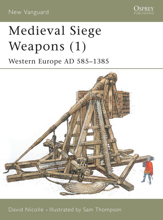 Medieval Siege Weapons - cover