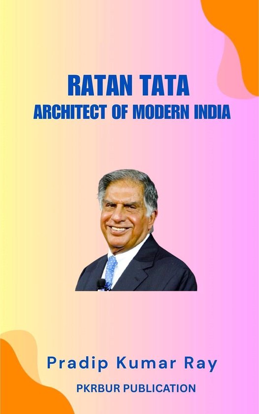 Ratan Tata: Architect of Modern India - cover