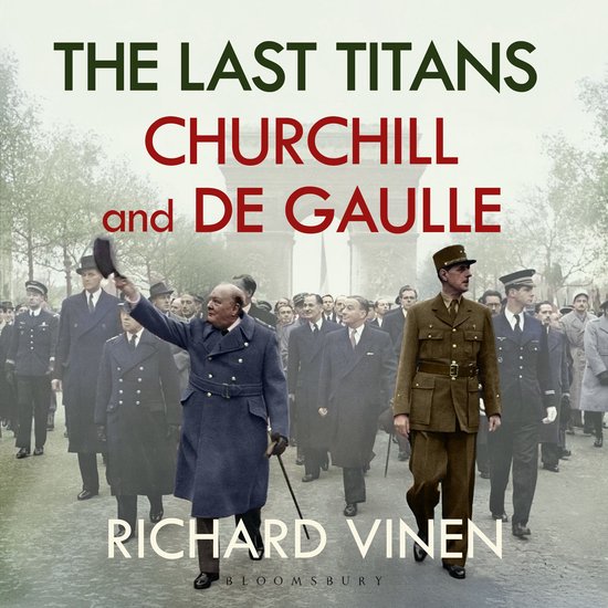 The Last Titans: Churchill and de Gaulle - cover