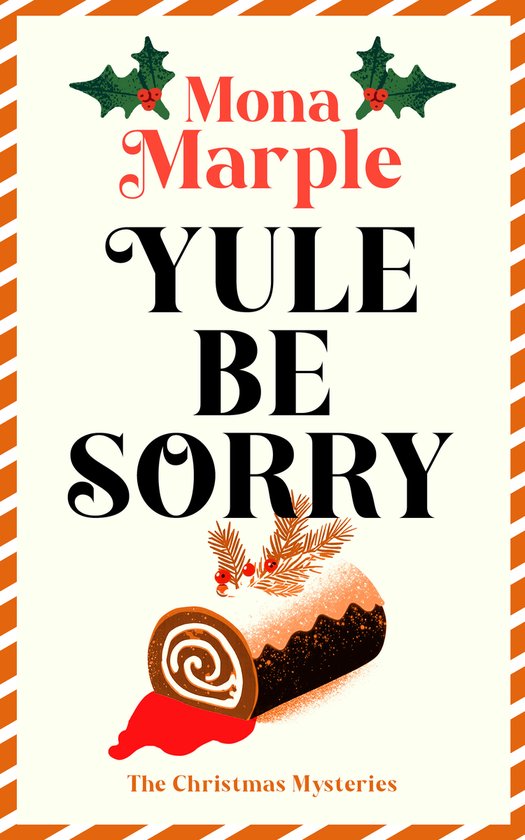 The Candy Cane Hollow Christmas Cozy Mystery Series- Yule Be ... - cover
