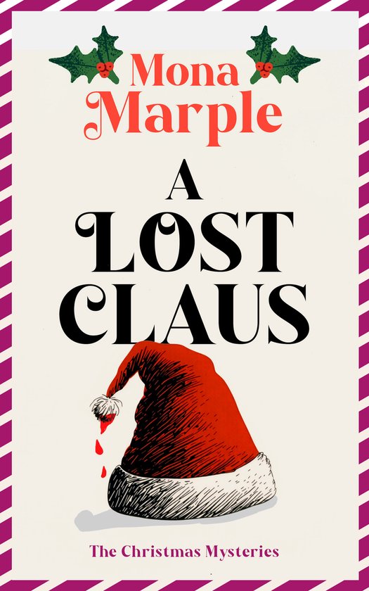 A Christmas Cozy Mystery Series-A Lost Claus - cover