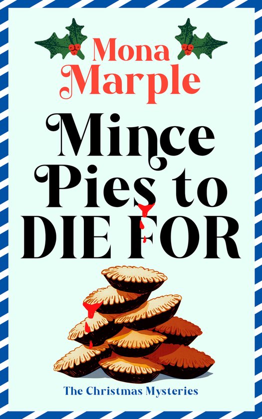A Christmas Cozy Mystery Series- Mince Pies to Die For - cover