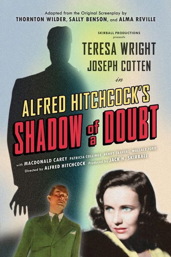 Poster voor Alfred Hitchcocks "Shadow of a Doubt" met Teresa Wright en Joseph Cotten. Tekst: "Adapted from the Original Screenplay by THORNTON WILDER, SALLY BENSON, and ALMA REVILLE".