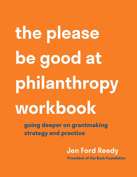 The Please Be Good at Philanthropy Workbook - cover