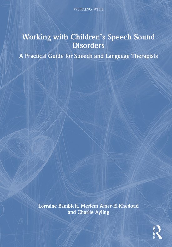 Working With- Working with Children’s Speech Sound Disorde ... - cover