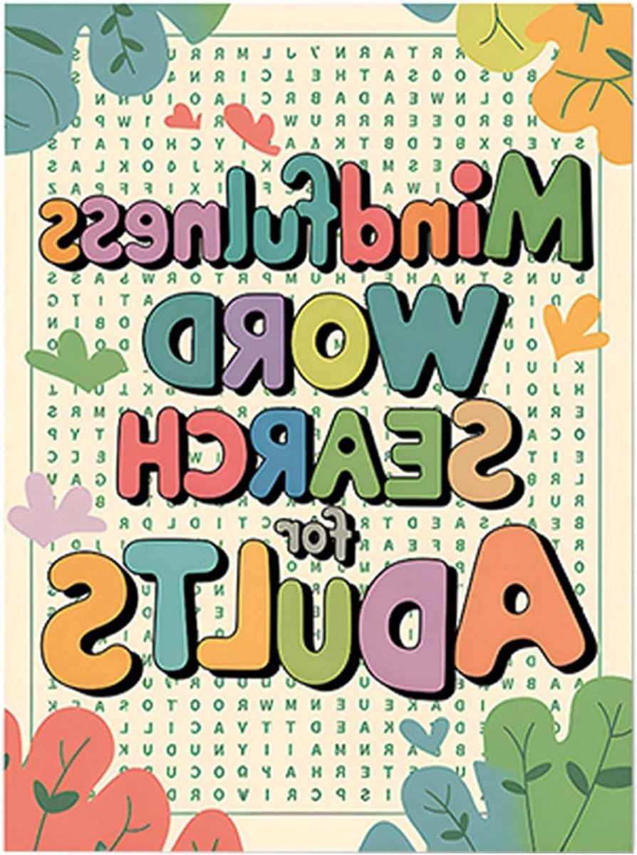 Woordzoekpuzzel Boek - Hersenpuzzels - Ontspanning Zoeken - Mindfulness Bevorderend - 21 x 28.5 cm - Bloemen