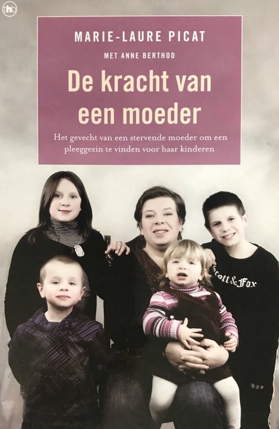 De kracht van een moeder | Marie Laure Picat
