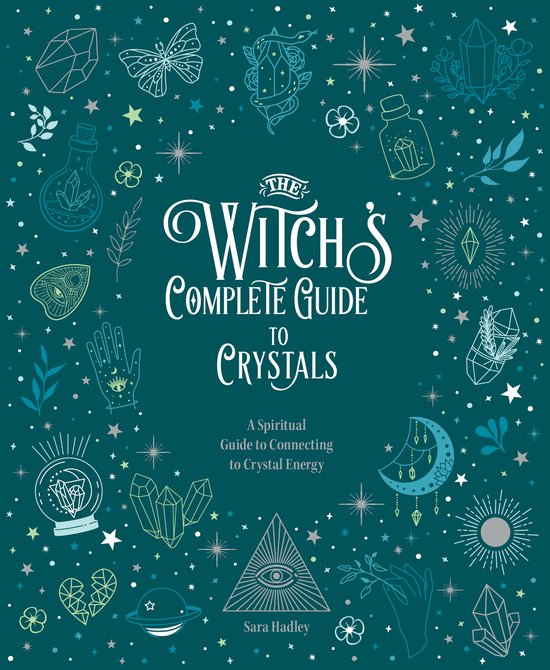 Witch’s Complete Guide-The Witch's Complete Guide to Crystals