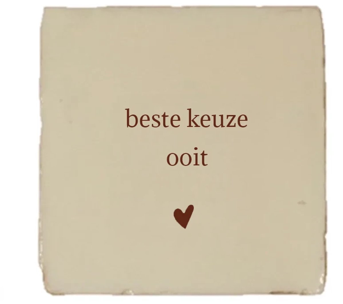 Gekleurd tegeltje - Beste keuze ooit - Handgemaakte tegel | Spreuktegel | Tegeltjes met Spreuken | Tegeltjeswijsheid | Tegeltje tekst | Origineel cadeau