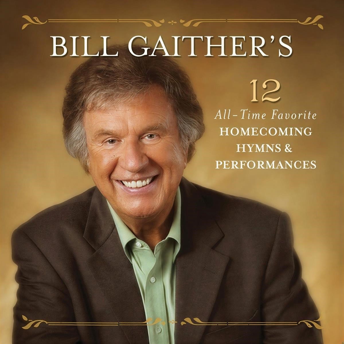 Bill Gaither - Bill Gaither’s 12 All-Time Favorite Homecoming Hymns & Performances (CD)