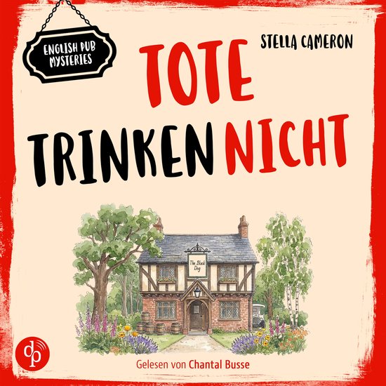 Tote trinken nicht | Cosy Crime Hörbuch - English Pub Myste ... - cover