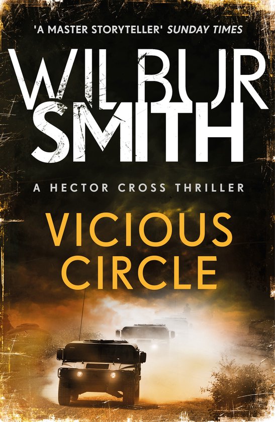 Boekomslag met de titel 'Vicious Circle' door Wilbur Smith. Drie gepantserde voertuigen rijden in een stoffige woestijnomgeving.