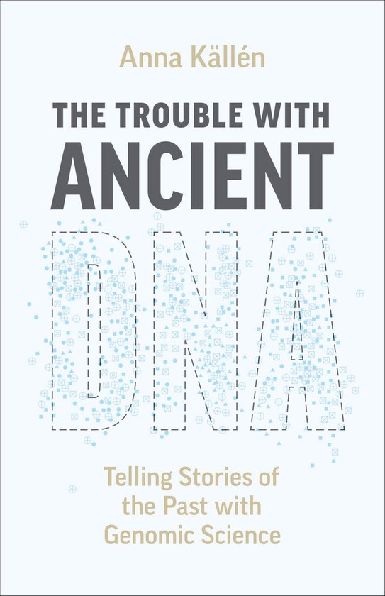 The Trouble with Ancient DNA - cover