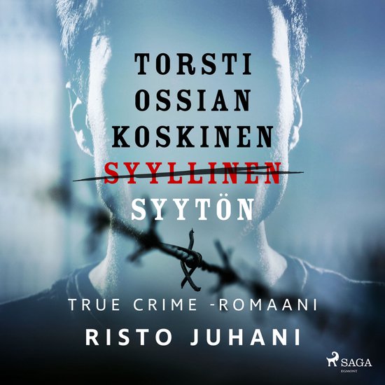 Torsti Ossian Koskinen – syyllinen-syytön - cover