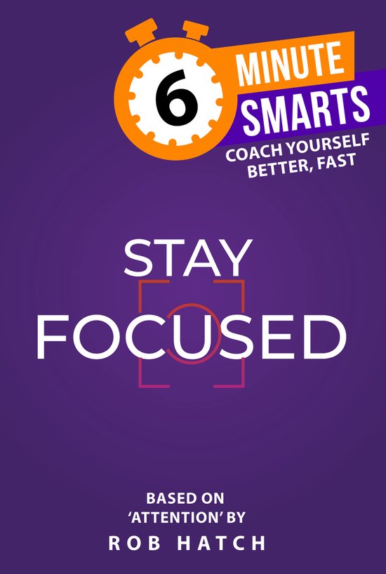 6-Minute Smarts- Stay Focused - cover