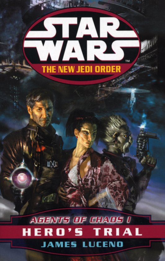 Star Wars: The New Jedi Order - Agents Of Chaos - Hero'S Tri - cover