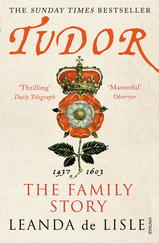 Titelpagina van 'Tudor The Family Story' met een Tudor-roos en kroon. De tekst luidt 'Tudor The Family Story Leanda de Lisle'.