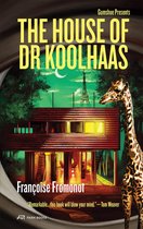 Gumshoe-The House of Doctor Koolhaas