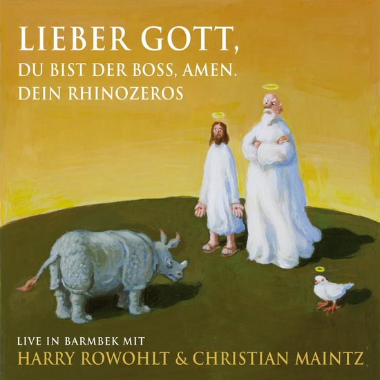 Lieber Gott, du bist der Boss, Amen. Dein Rhinozeros - cover