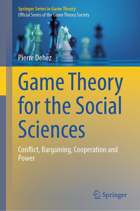 Springer Series in Game Theory- Game Theory for the Social Sciences